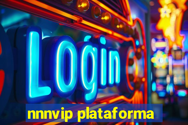 nnnvip plataforma